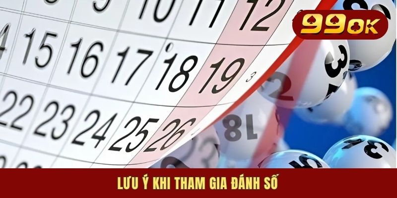 Lưu ý khi tham gia đánh số